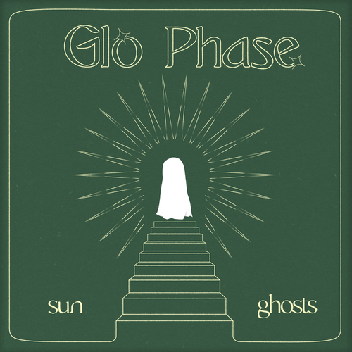 Glo Phase-Sun Ghosts