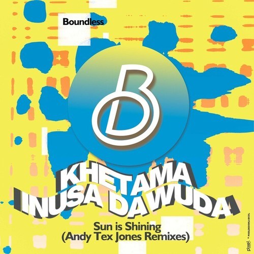 Khetama, Inusa Dawuda, Andy Tex Jones-Sun Is Shining