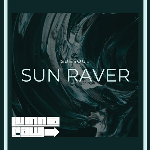 Subsoul-Sun Raver
