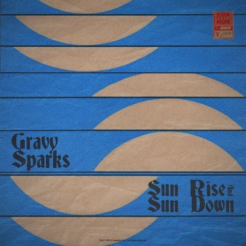 Gravy Sparks-Sun Rise & Sun Down