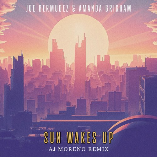 Joe Bermudez, Amanda Brigham, AJ Moreno-Sun Wakes Up