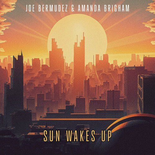 Joe Bermudez, Amanda Brigham-Sun Wakes Up