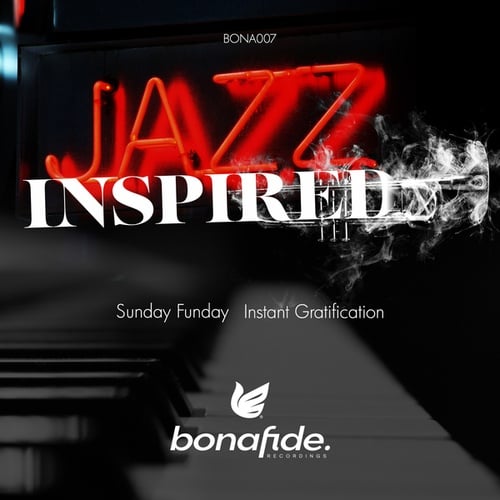 JazzInspired-Sunday Funday / Instant Gratification