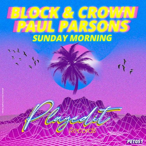 Block & Crown, Paul Parsons-Sunday Morning