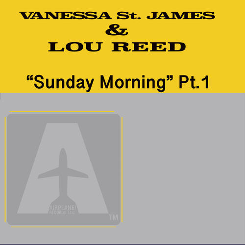 Valeria St James, Lou Reed-Sunday Morning ( Pt.1 )