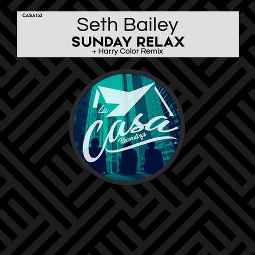 Seth Bailey, Harry Color-Sunday Relax