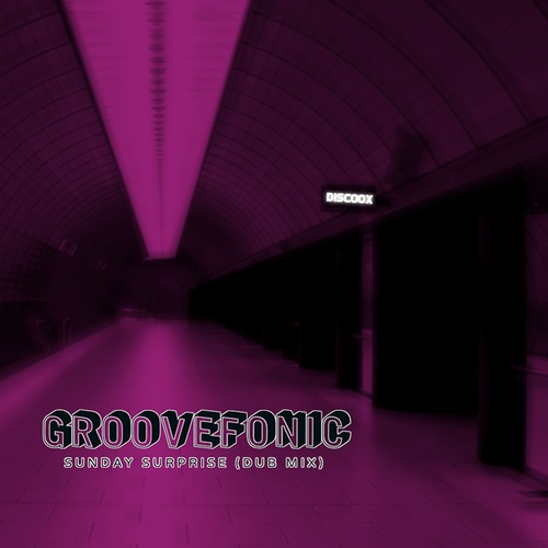 Groovefonic-Sunday Surprise (Dub Mix)