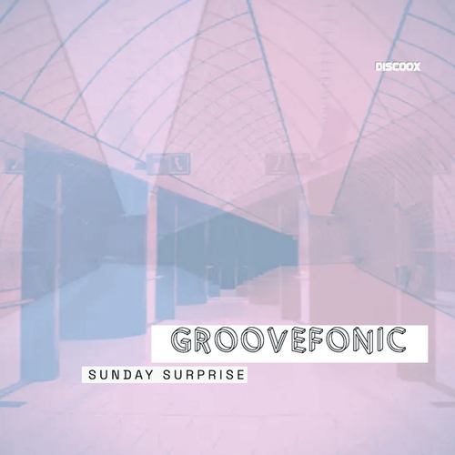 Groovefonic-Sunday Surprise