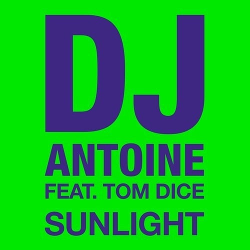 dj antoine, Tom Dice, Mad Mark, Mysto, Pizzi, Rene Rodrigezz, Clubzound-Sunlight