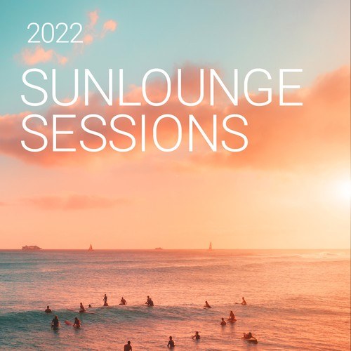 Various Artists-Sunlounge Sessions 2022