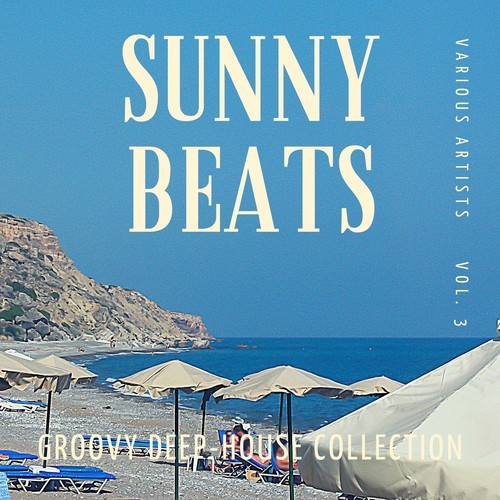 Various Artists-Sunny Beats (Groovy Deep-House Collection), Vol. 3