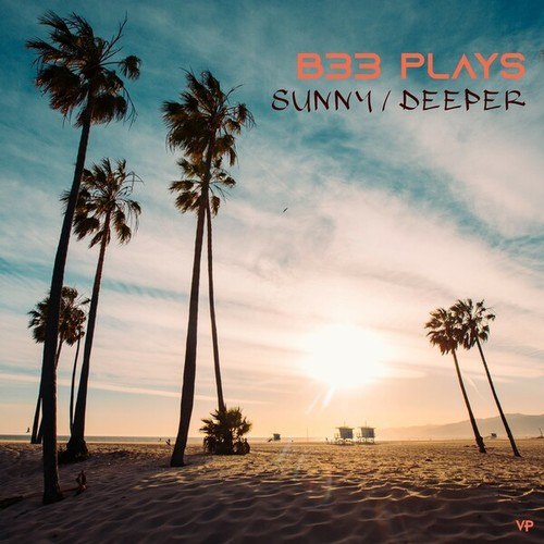 B33 Plays-Sunny / Deeper