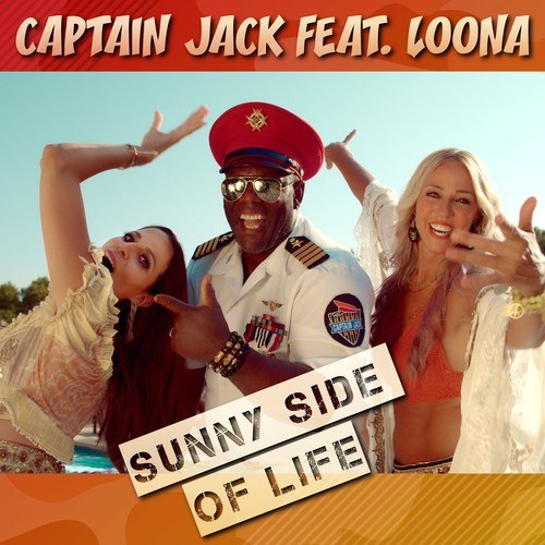 Captain Jack, Loona-Sunny Side of Life (Radio Video Mix)
