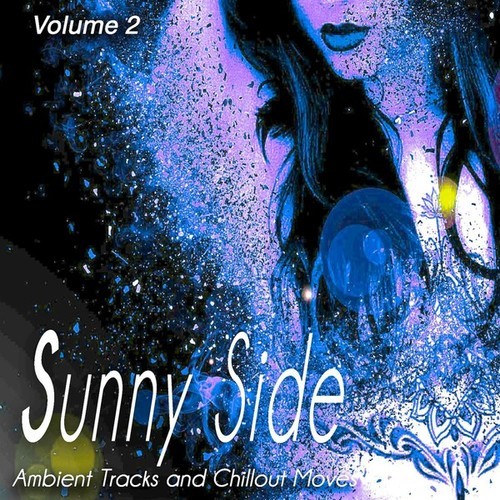 Sunny Side, Vol. 2 (Ambient Tracks and Chillout Moves)
