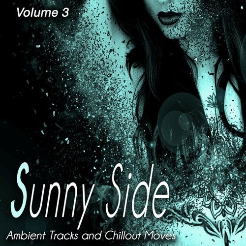 Sunny Side, Vol. 3 (Ambient Tracks and Chillout Moves)
