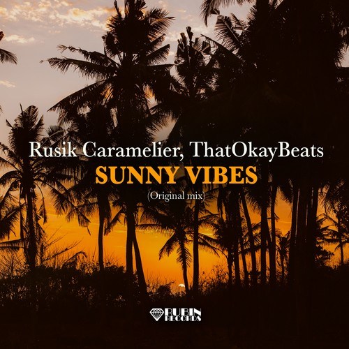 Rusik Caramelier, ThatOkayBeats-Sunny Vibes