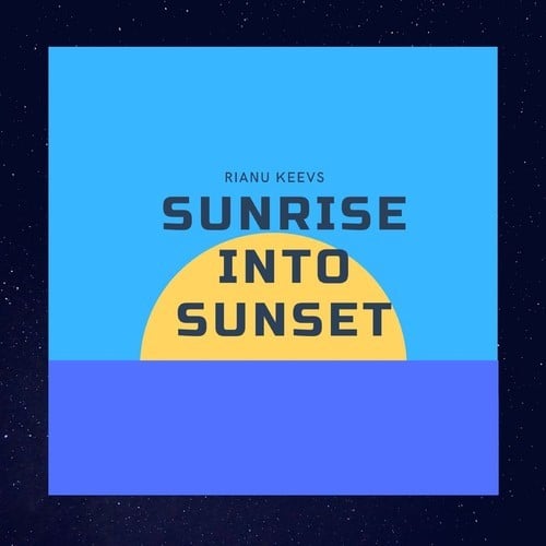 Rianu Keevs-Sunrise into Sunset