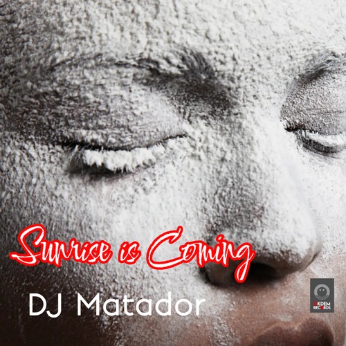 DJ Matador-Sunrise is Coming