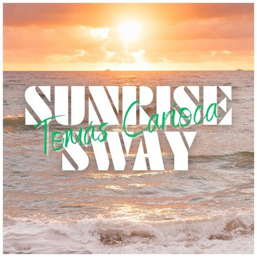 Sunrise Sway