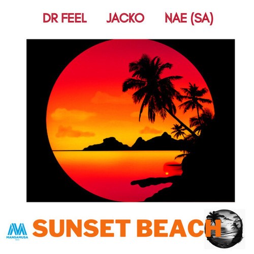 Dr Feel, Jacko, NAE (SA)-Sunset Beach