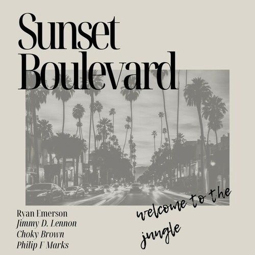 Ryan Emerson, Choky Brown, Jimmy D. Lennon, Philip F Marks-Sunset Boulevard