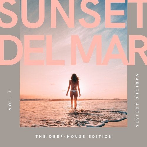 Various Artists-Sunset Del Mar (The Deep-House Edition), Vol. 1