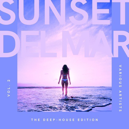 Various Artists-Sunset Del Mar (The Deep-House Edition), Vol. 2