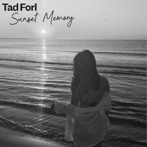 Tad Forl-Sunset Memory