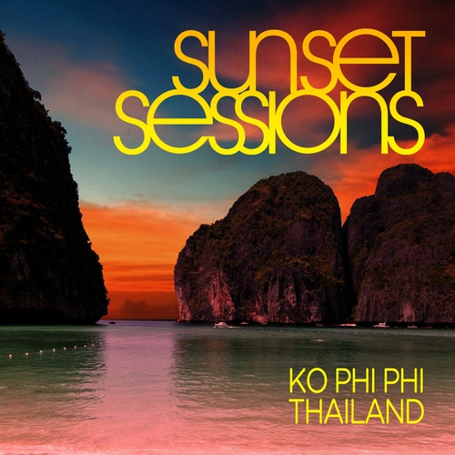 Sunset Sessions - Ko Phi Phi, Thailand