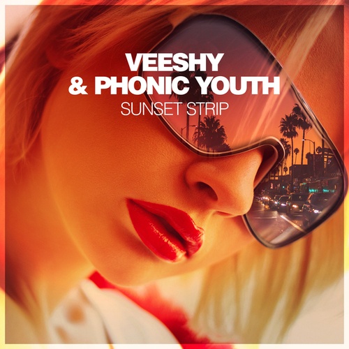 Veeshy, Phonic Youth-Sunset Strip