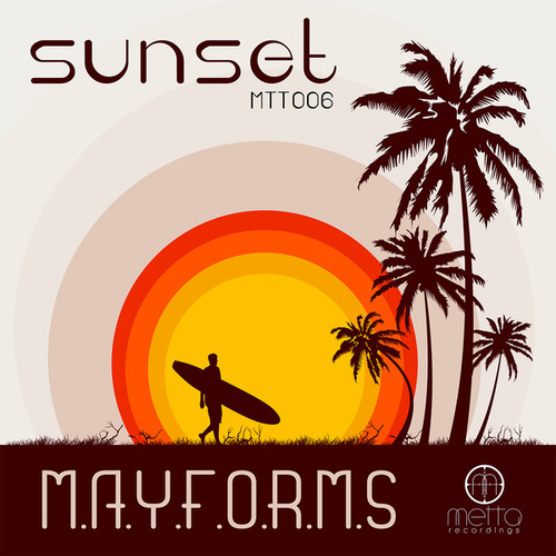M.A.Y.F.O.R.M.S-Sunset / This Is Way