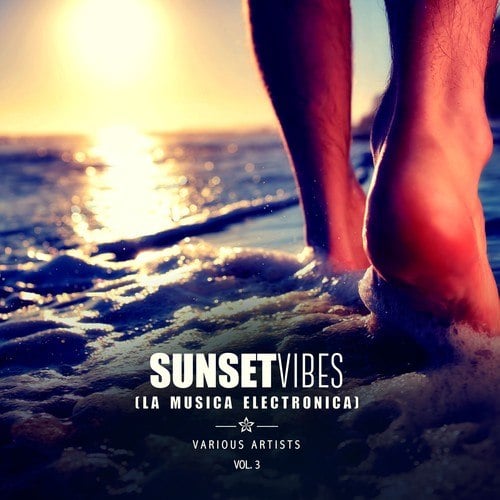 Various Artists-Sunset Vibes (La Musica Electronica), Vol. 3