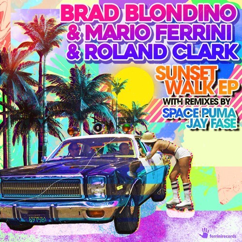 Brad Blondino, Mario Ferrini, Roland Clark-Sunset Walk