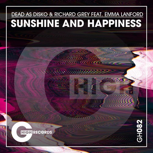 Dead As Disko, Richard Grey, Emma Lanford-Sunshine and Happiness