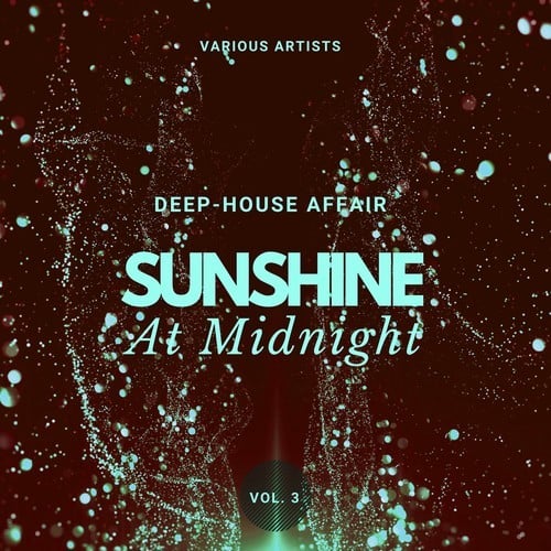 Various Artists-Sunshine at Midnight (Deep-House Affair), Vol. 3