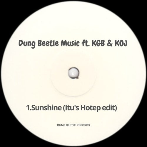 Dung Beetle Music, KGB, KOJ-Sunshine (Itu's Hotep Edit)