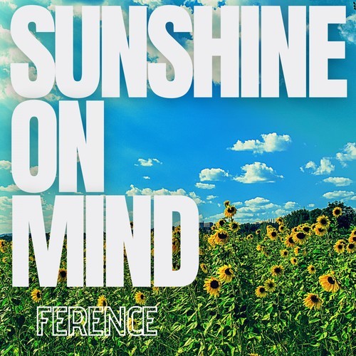 Ference-Sunshine on Mind