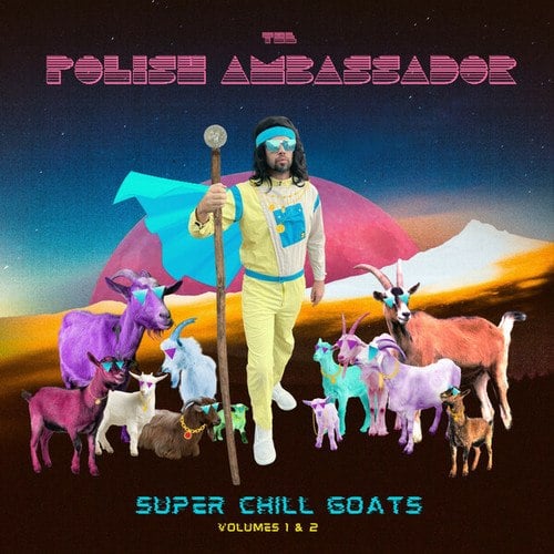 Deva Carolina, Wink, Nitty Scott, Kool Keith, The Polish Ambassador-Super Chill Goats, Vol. 1 & 2