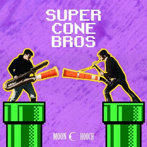 Moon Hooch-Super Cone Bros