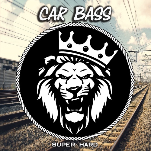 Car Bass-Super Hard