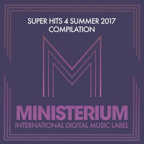 Super Hits 4 Summer 2017