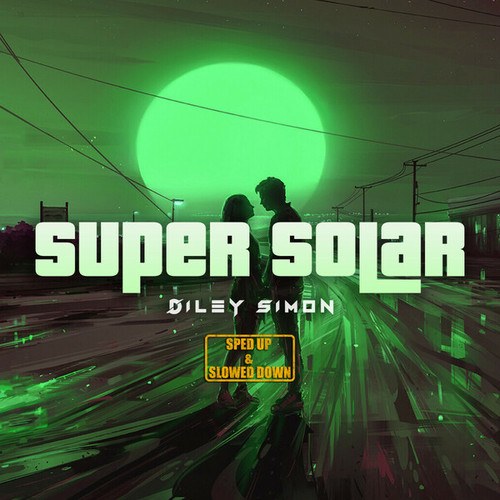 Diley Simon VIP, Diley Simon-Super Solar