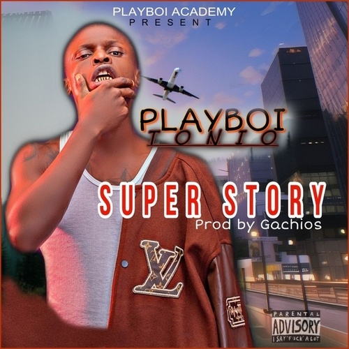 Playboi Tonio-Super Story