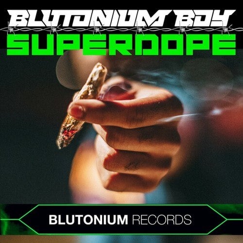 Blutonium Boy-Superdope