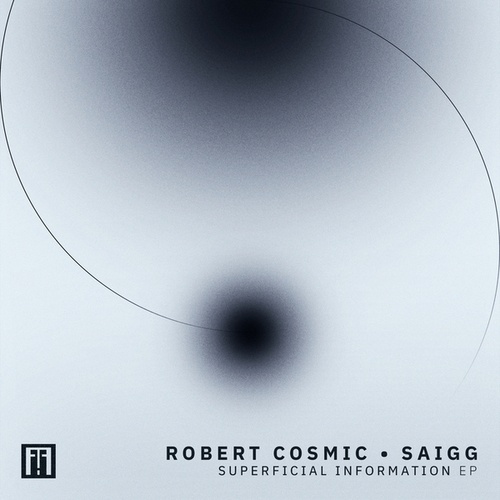 Robert Cosmic & Saigg-Superficial Information EP