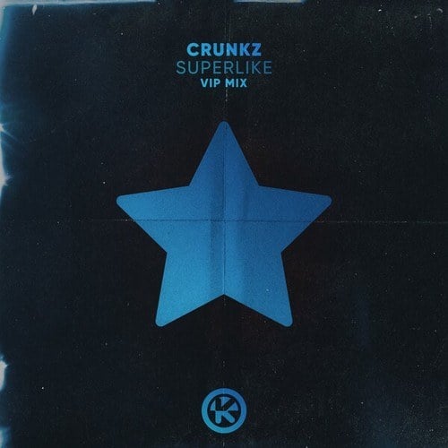 Crunkz-Superlike (VIP Mix)