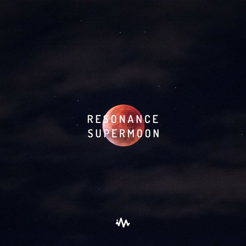 Resonance-Supermoon