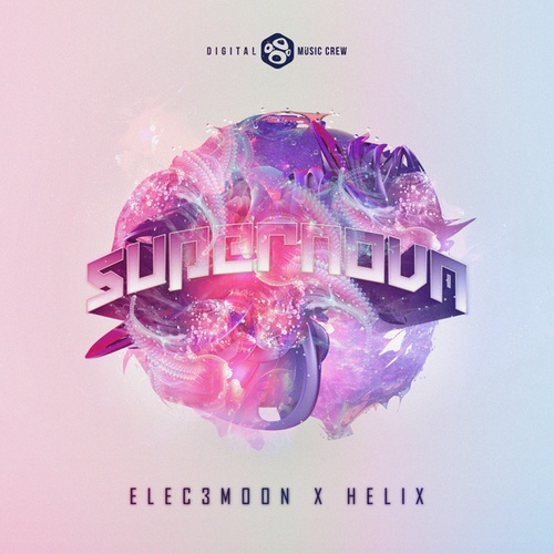 Elec3moon, Helix-SuperNova