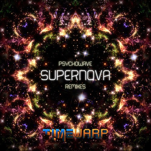Psychowave, Pharaom Collapsing Star, Nova Fractal, Lunar Dawn-Supernova Remixes