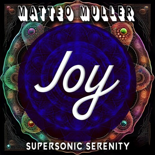 Matteo Müller-Supersonic Serenity